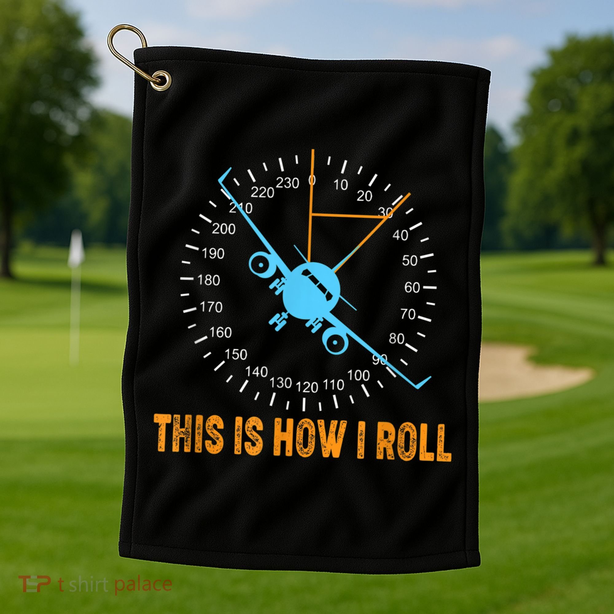 This Is How I Roll Airplane Pilo Aviation Golf Towel