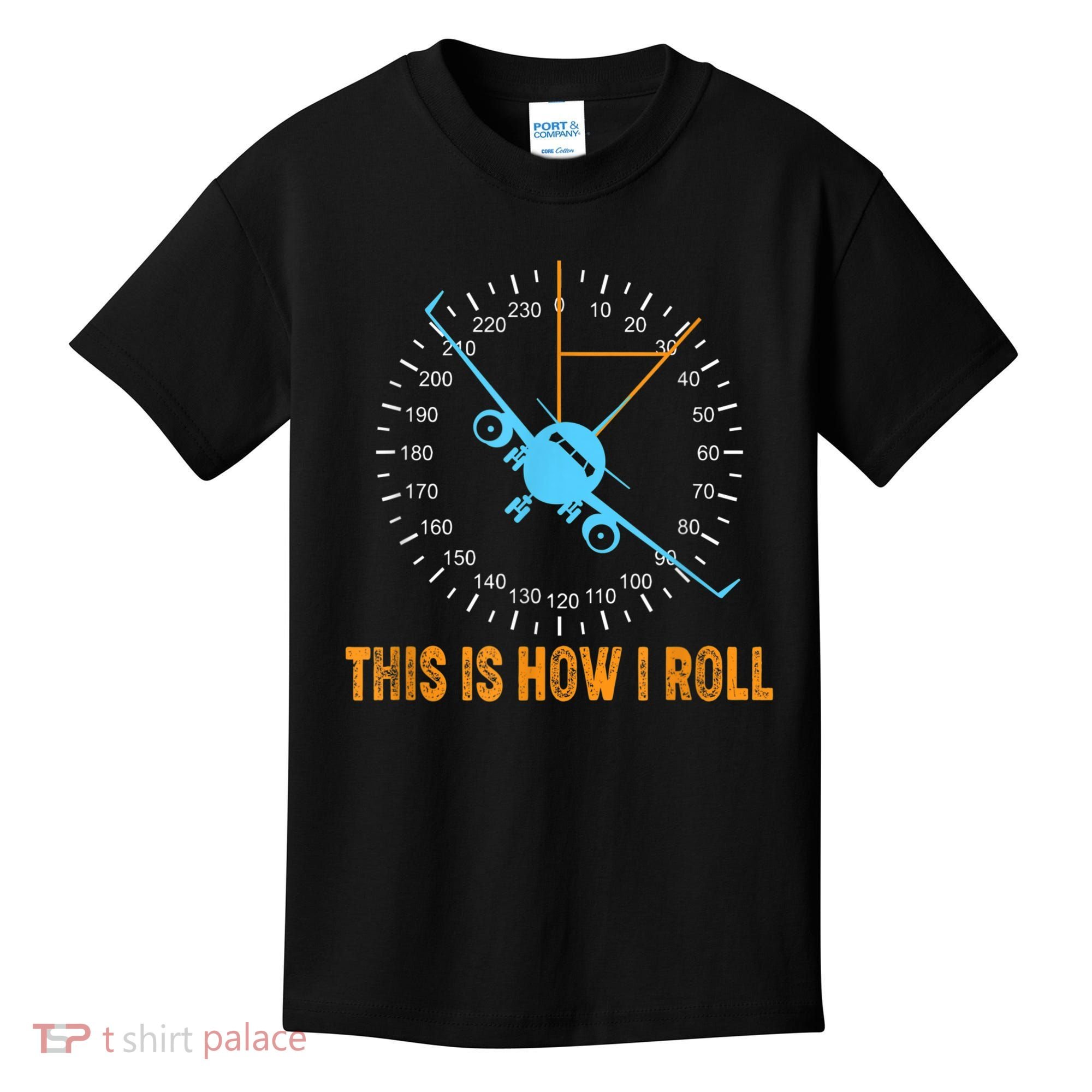 This Is How I Roll Airplane Pilo Aviation Kids T-Shirt