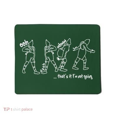 That's It I'm Not Going Funny Anti Christmas Mousepad