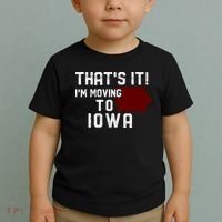 That's It I'm Moving To Iowa Map Funny Iowa Lover Toddler T-Shirt thumb 2