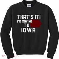That's It I'm Moving To Iowa Map Funny Iowa Lover Kids Sweatshirt thumb 0