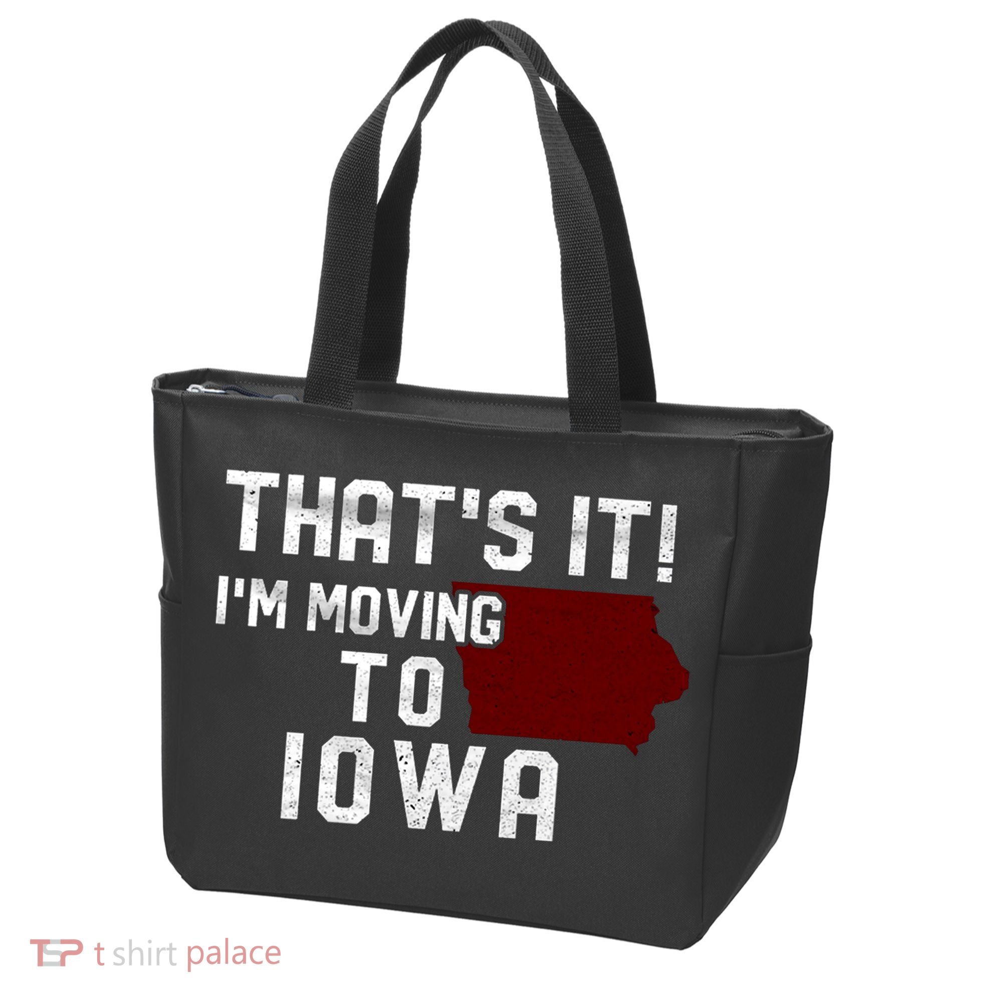 That's It I'm Moving To Iowa Map Funny Iowa Lover Tote Bag