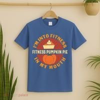 Thanksgiving I'm Into Fitness Pumpkin Pie In My Mouth T-Shirt thumb 2