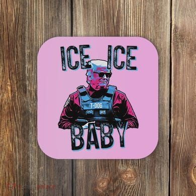 Trump Ice Ice Baby Coaster