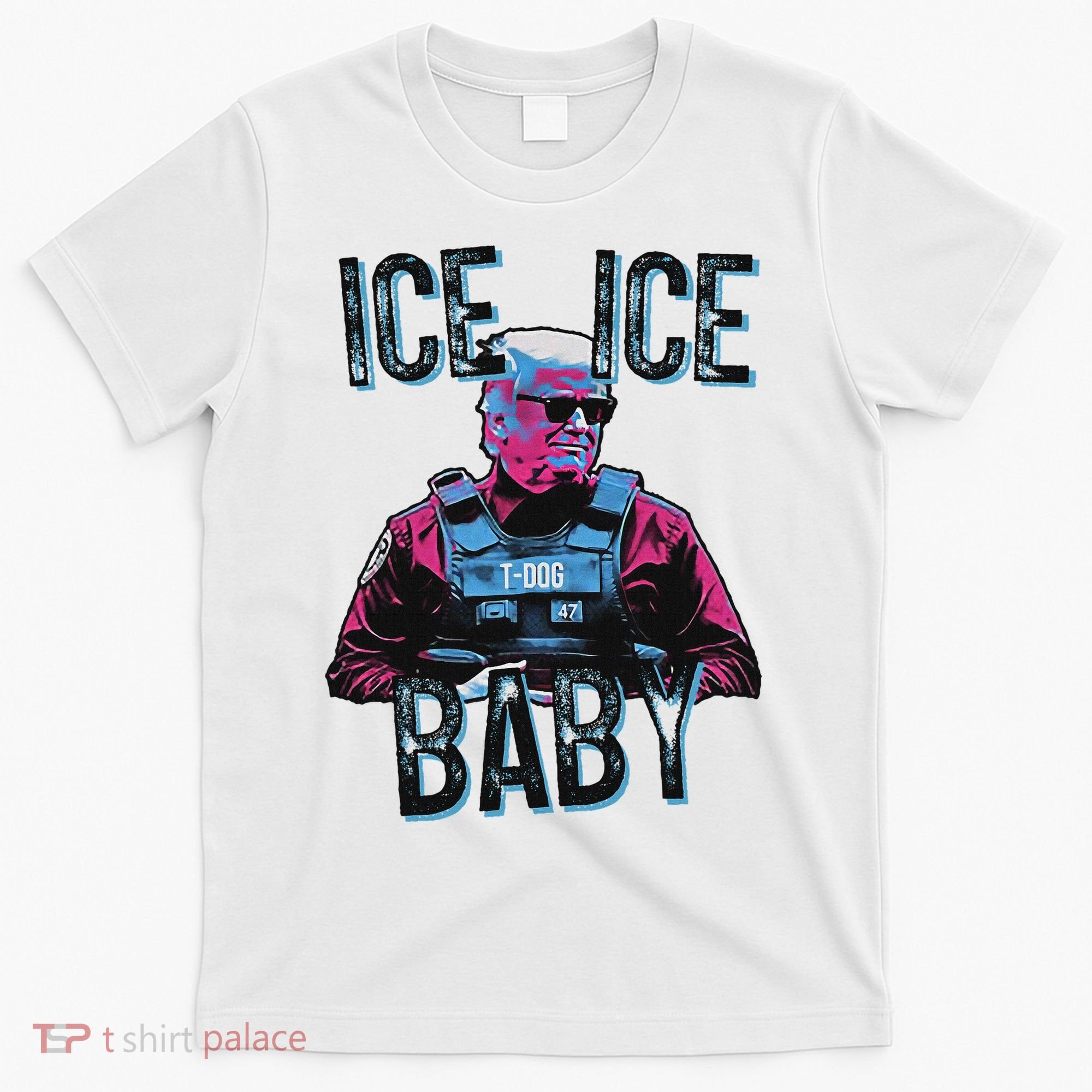 Trump Ice Ice Baby T-Shirt