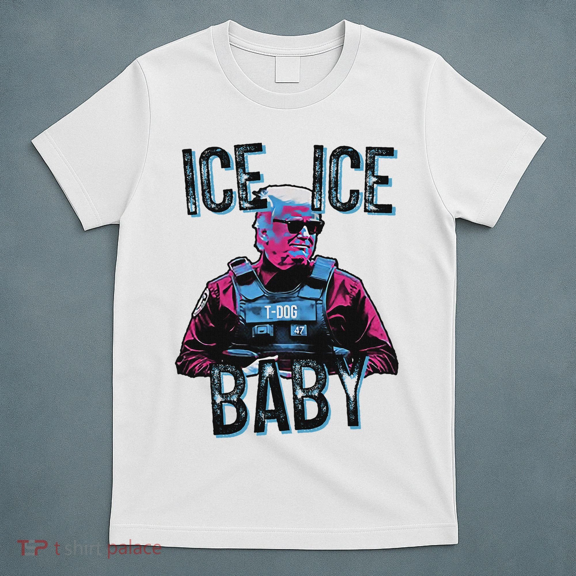 Trump Ice Ice Baby T-Shirt