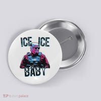 Trump Ice Ice Baby Button thumb 0