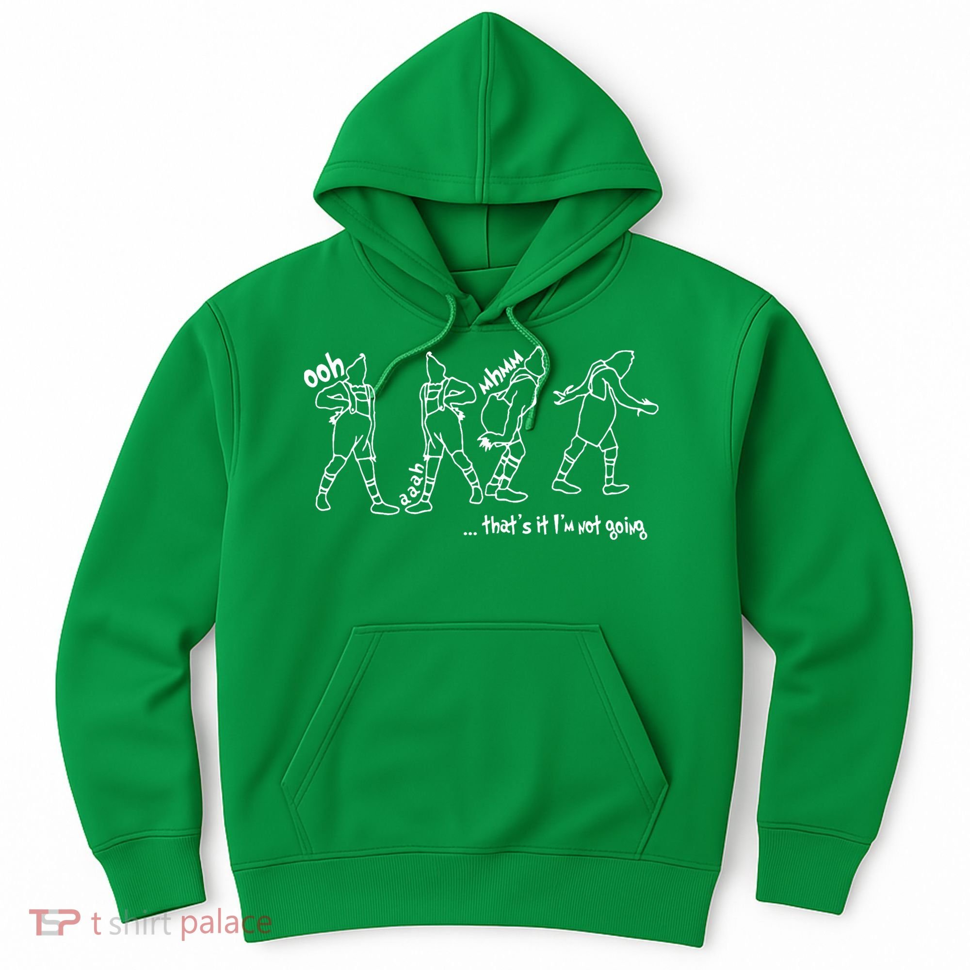 That's It I'm Not Going Funny X Mas Hoodie