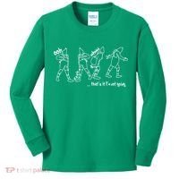 That's It I'm Not Going Funny X Mas Kids Long Sleeve Shirt thumb 0
