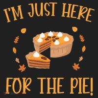 Thanksgiving I’m Just Here For The Pie Gift Women's Sweatshirt thumb 2