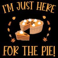 Thanksgiving I’m Just Here For The Pie Gift Ornament thumb 1