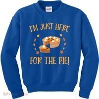 Thanksgiving I’m Just Here For The Pie Gift Kids Sweatshirt thumb 0