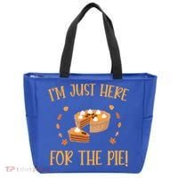 Thanksgiving I’m Just Here For The Pie Gift Tote Bag thumb 0