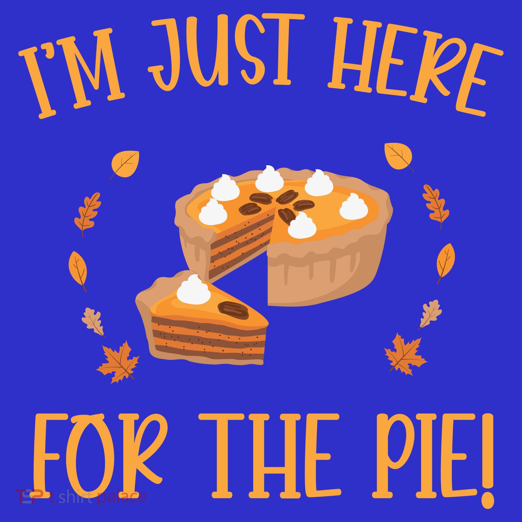 Thanksgiving I’m Just Here For The Pie Gift Tote Bag