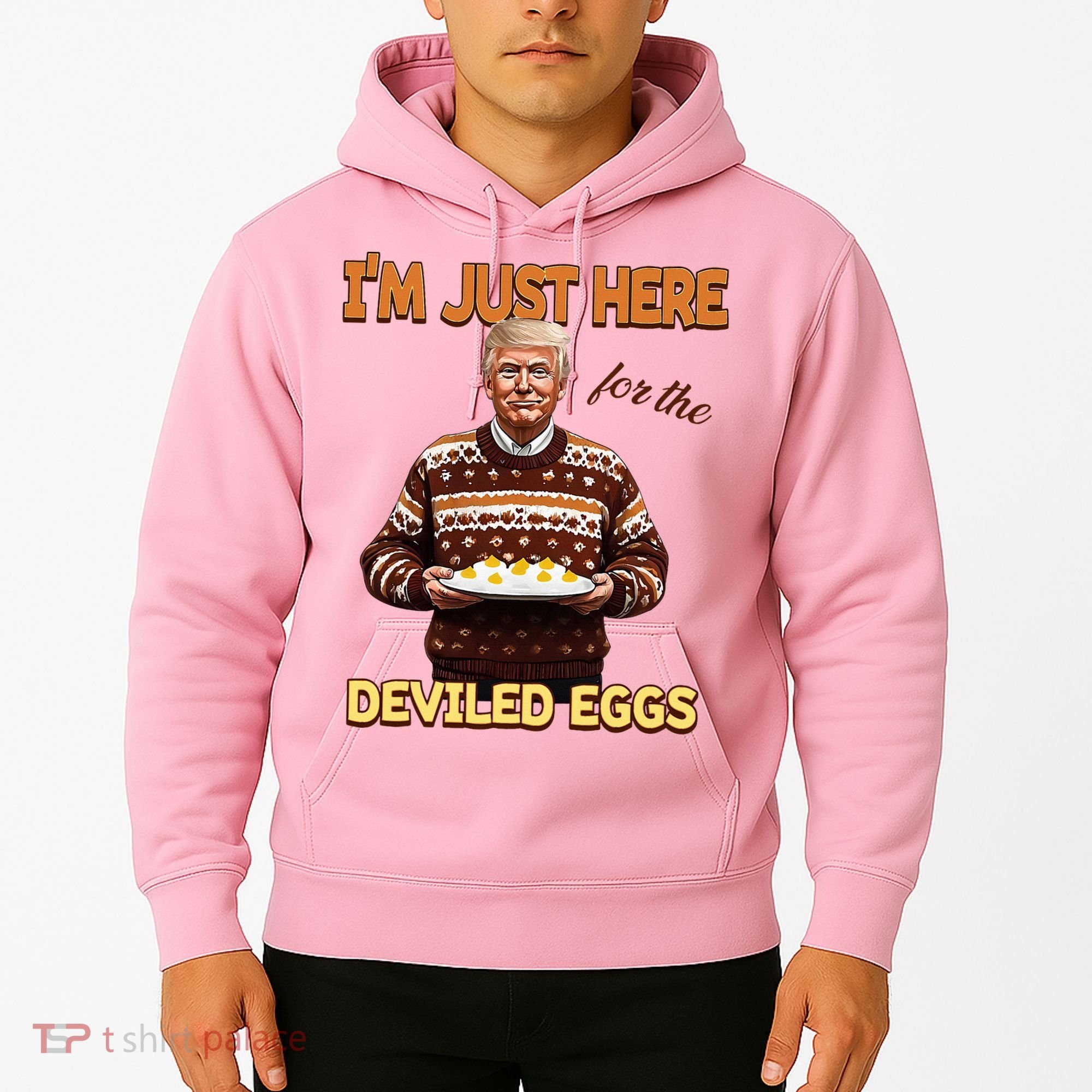 Thanksgiving IM Just Here For The Deviled Eggs Hoodie