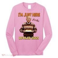Thanksgiving IM Just Here For The Deviled Eggs Long Sleeve Shirt thumb 0
