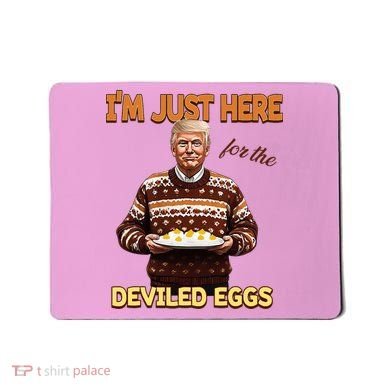 Thanksgiving IM Just Here For The Deviled Eggs Mousepad