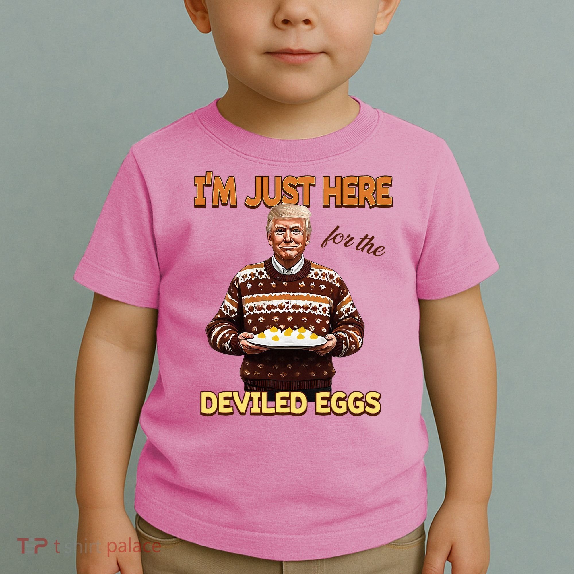 Thanksgiving IM Just Here For The Deviled Eggs Toddler T-Shirt
