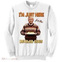 Thanksgiving IM Just Here For The Deviled Eggs Sweatshirt thumb 0