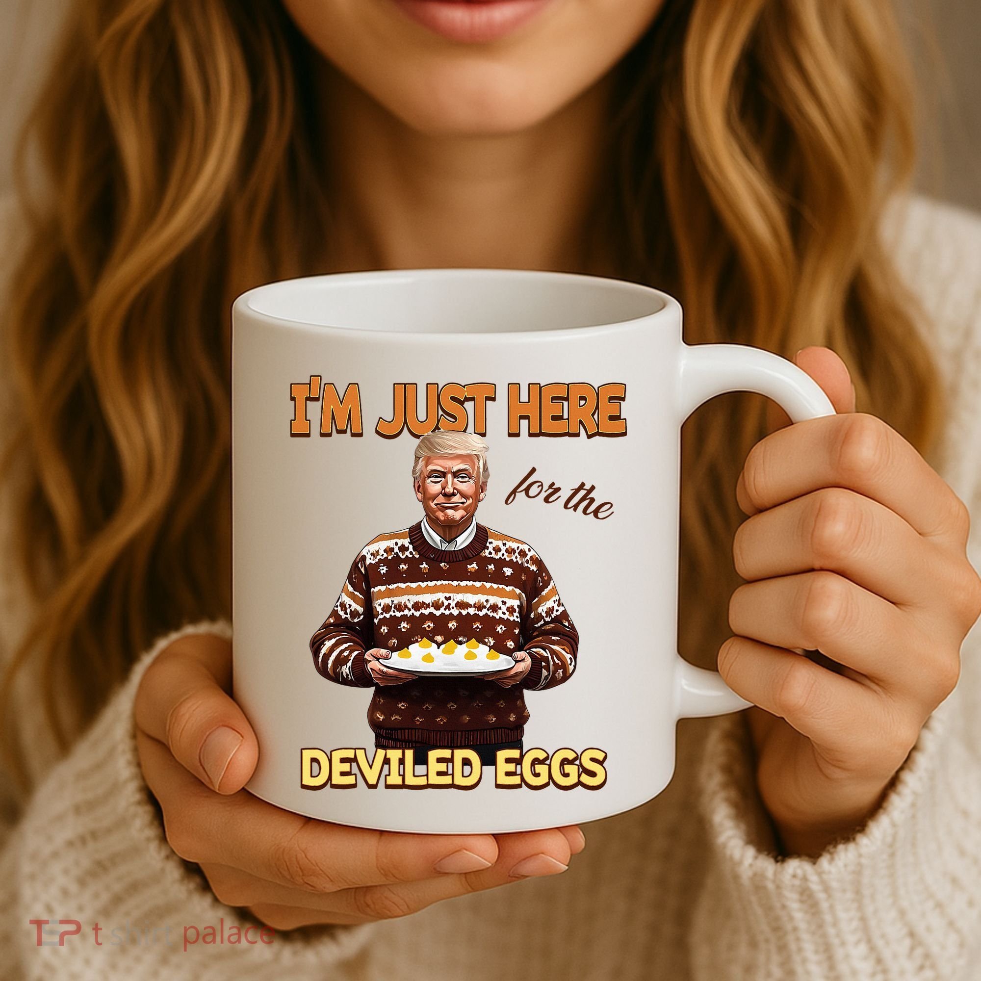 Thanksgiving IM Just Here For The Deviled Eggs Coffee Mug