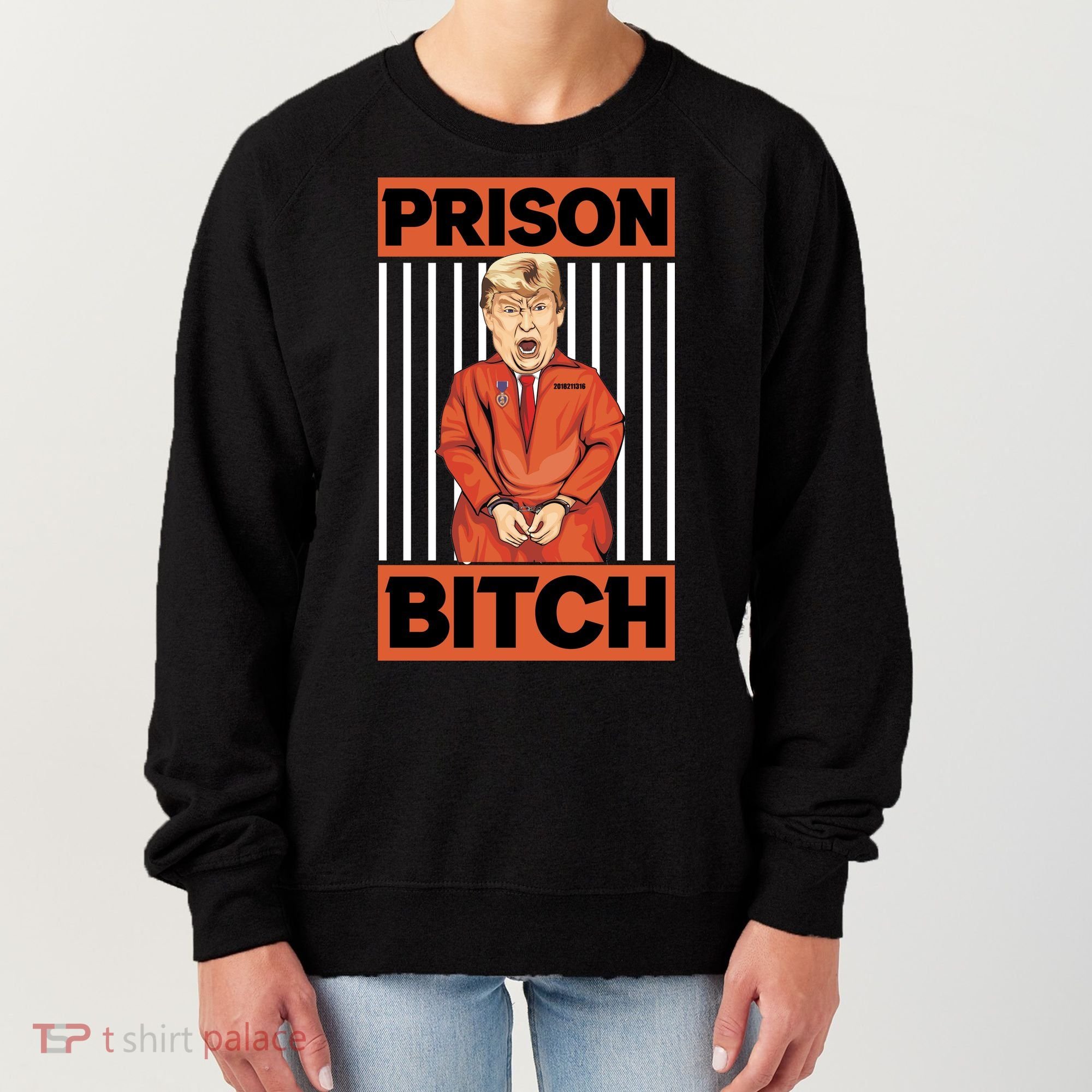 Trump In Jail | PARODY Prison Bitch Women's Sweatshirt