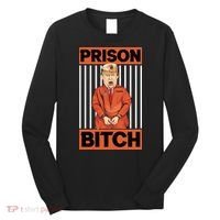 Trump In Jail | PARODY Prison Bitch Long Sleeve Shirt thumb 0