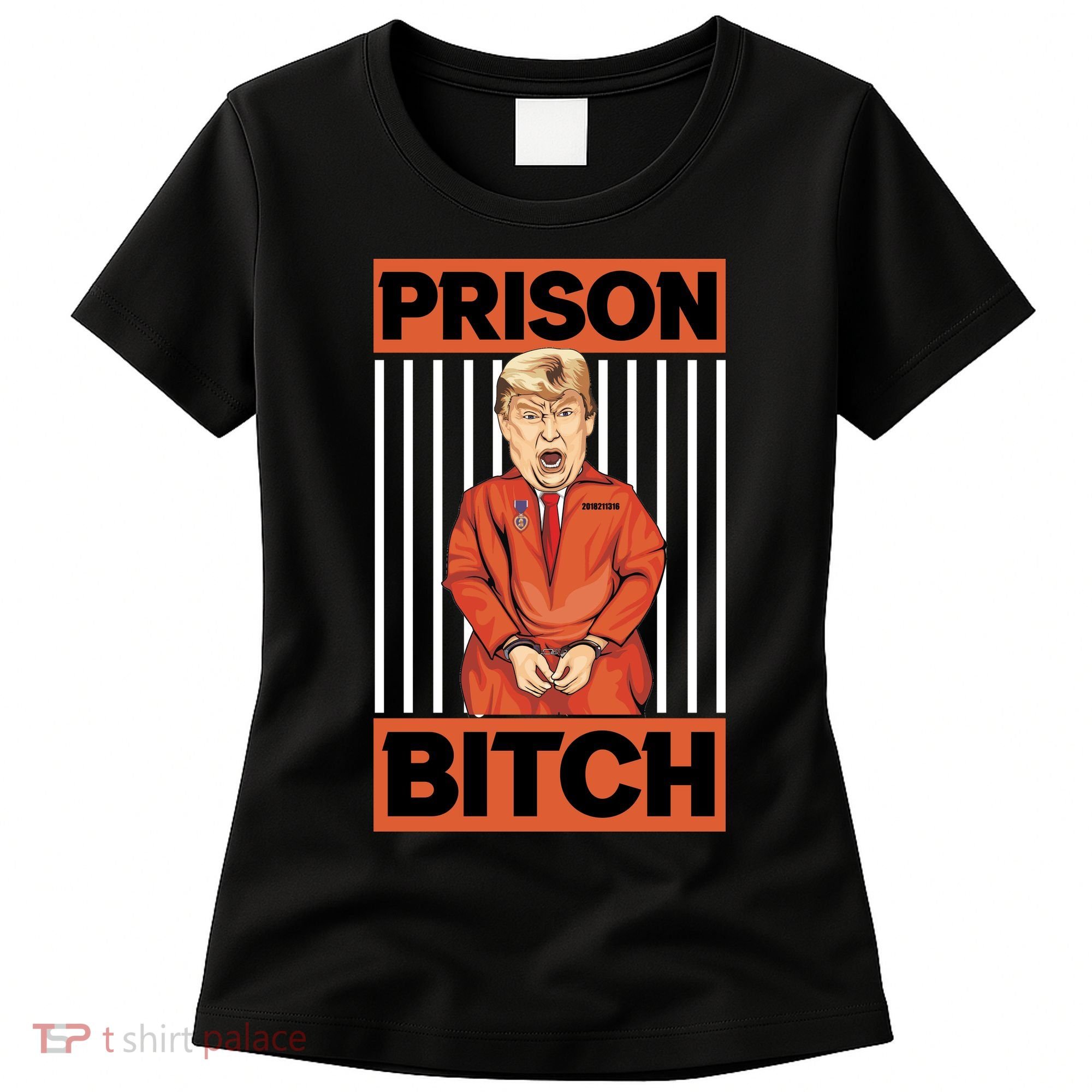 Trump In Jail | PARODY Prison Bitch Women's T-Shirt
