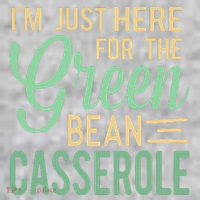 Thanksgiving IM Just Here For The Green Bean Casserole The Baniff Cuffed Pom Beanie thumb 2