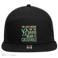 Thanksgiving IM Just Here For The Green Bean Casserole 7 Panel Mesh Trucker Snapback Hat thumb 0