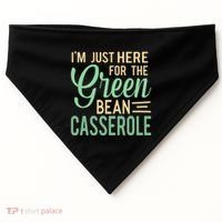 Thanksgiving IM Just Here For The Green Bean Casserole USA-Made Doggie Bandana thumb 0