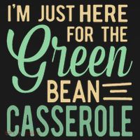 Thanksgiving IM Just Here For The Green Bean Casserole Women's Tank Top thumb 5