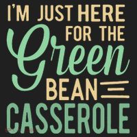 Thanksgiving IM Just Here For The Green Bean Casserole Golf Towel thumb 3