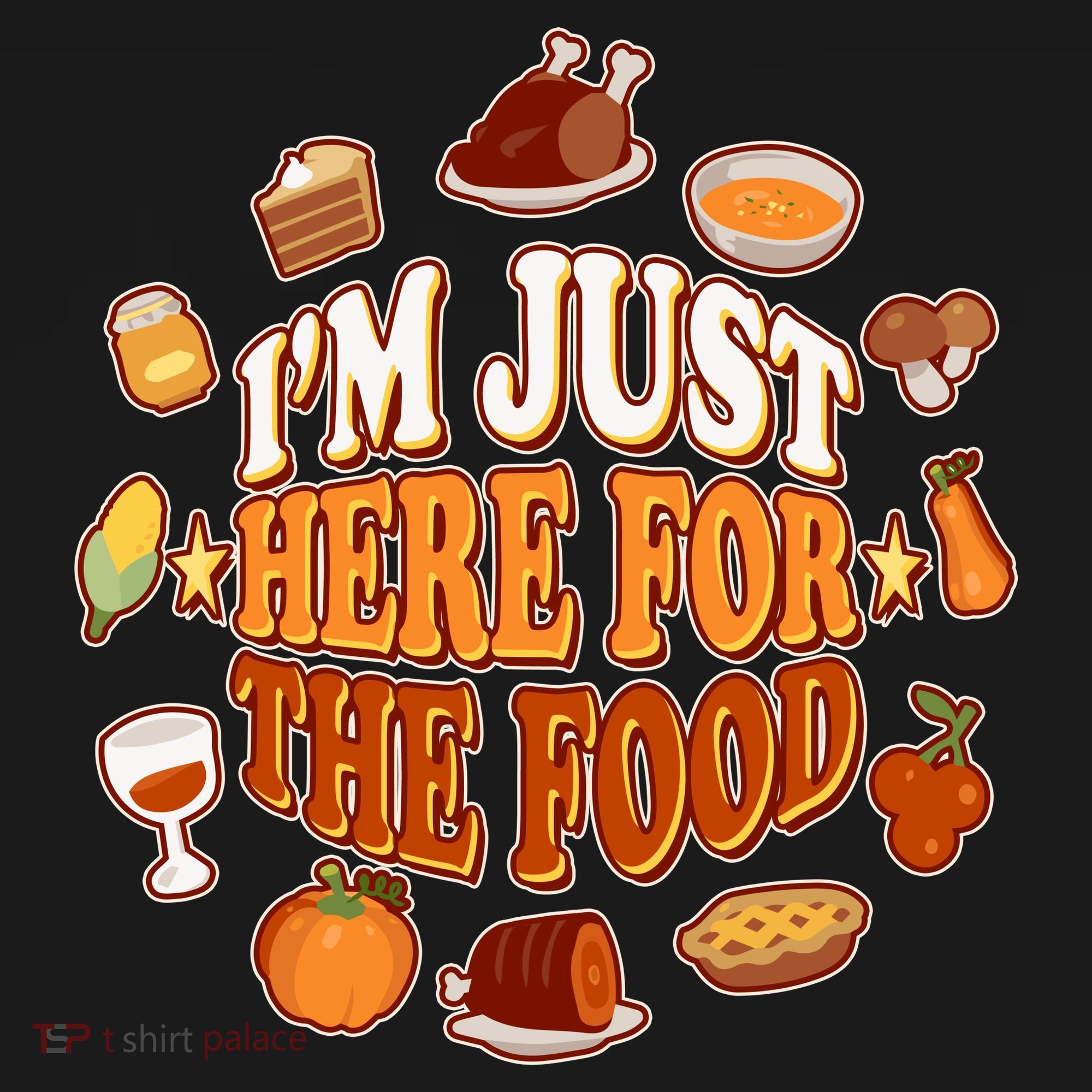 Thanksgiving I'm Just Here For The Food Women's Hoodie