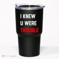 Taylor I Knew U Were Trouble Tumbler thumb 0