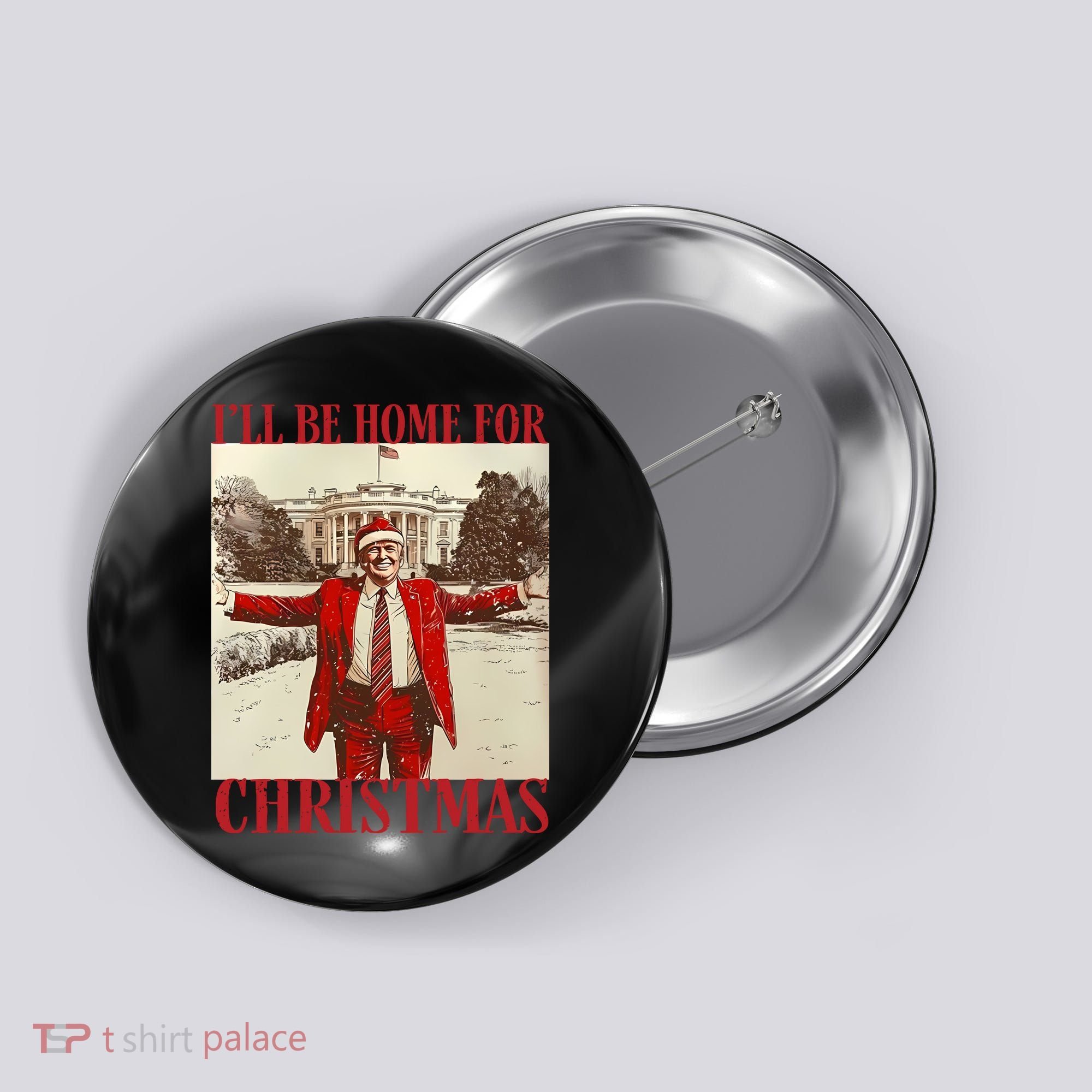 Trump I Ll Be Home For Christmas. Button