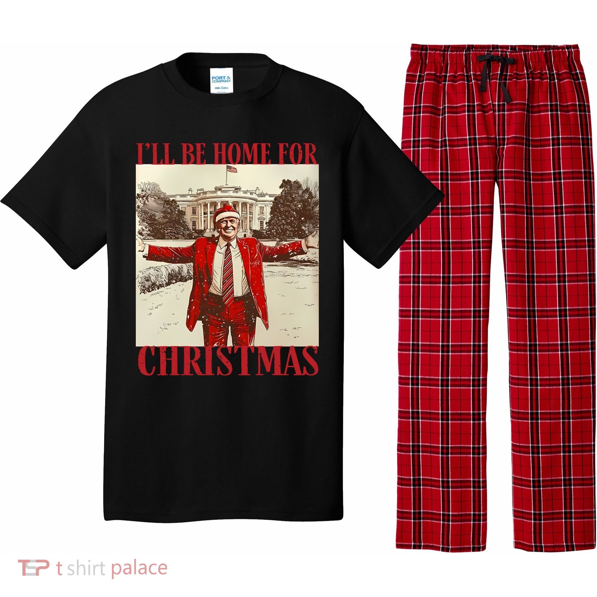Trump I Ll Be Home For Christmas. Pajama Set