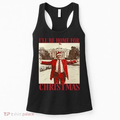 Trump I Ll Be Home For Christmas. Women's Tank Top