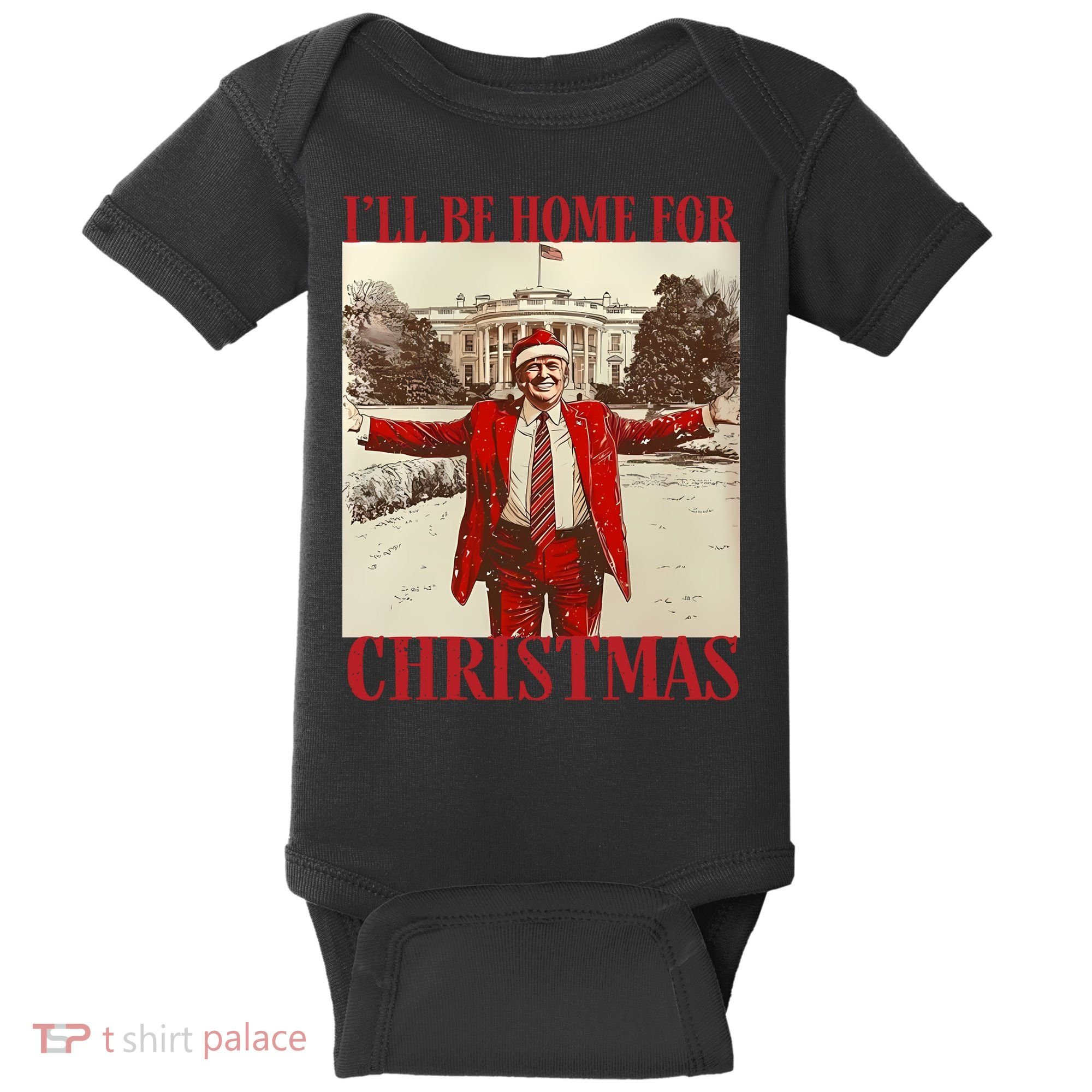 Trump I Ll Be Home For Christmas. Baby Bodysuit
