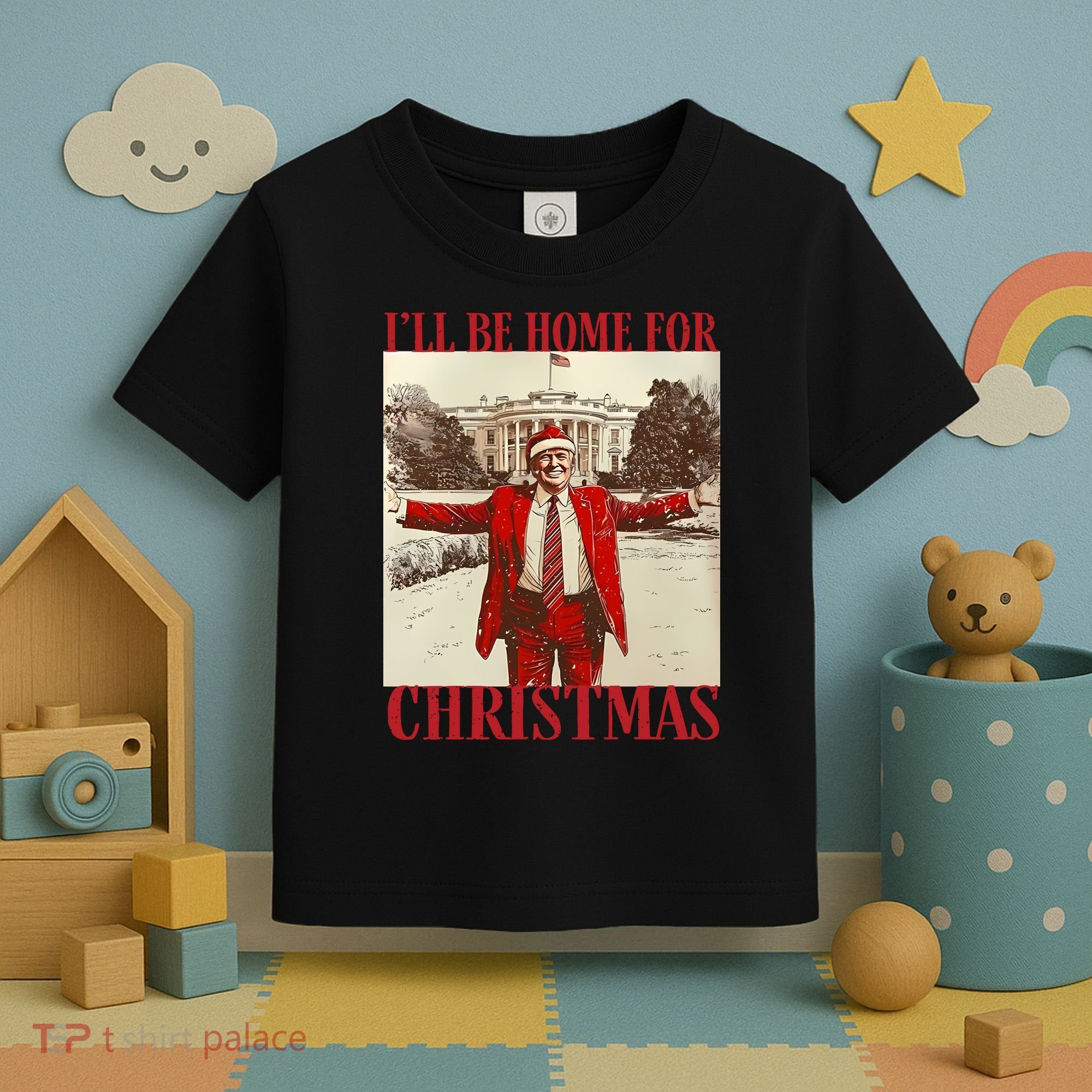 Trump I Ll Be Home For Christmas. Toddler T-Shirt