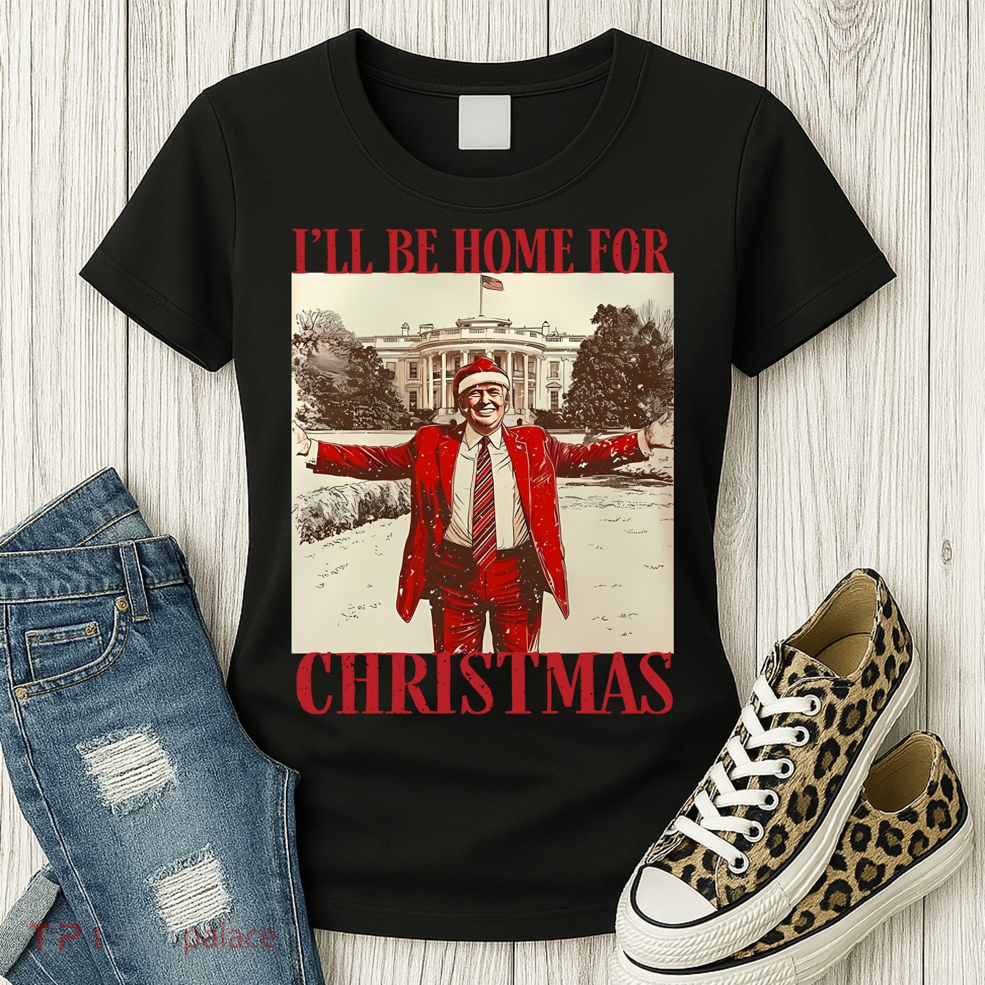 Trump I Ll Be Home For Christmas. Women's T-Shirt