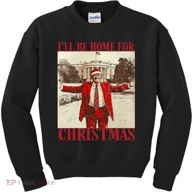 Trump I Ll Be Home For Christmas. Kids Sweatshirt
