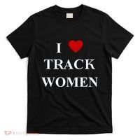 Tf I Love Track Women T-Shirt thumb 0