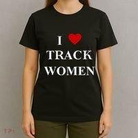 Tf I Love Track Women T-Shirt thumb 4