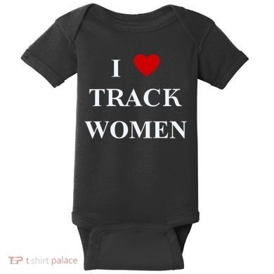 Tf I Love Track Women Baby Bodysuit