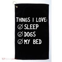 Things I Love Sleep Dogs My Bed Golf Towel thumb 0