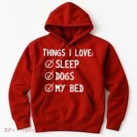 Things I Love Sleep Dogs My Bed Hoodie thumb 0
