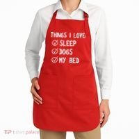 Things I Love Sleep Dogs My Bed Apron thumb 2