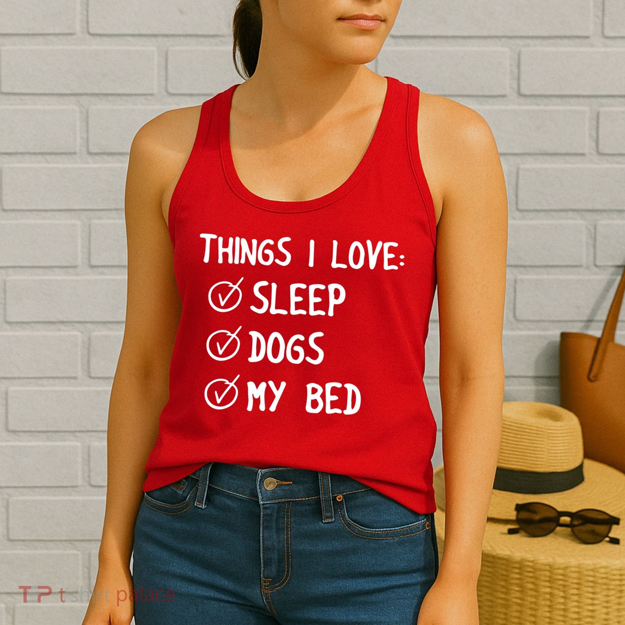 Things I Love Sleep Dogs My Bed Women's Tank Top