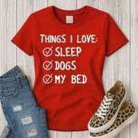 Things I Love Sleep Dogs My Bed Women's T-Shirt thumb 3
