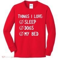 Things I Love Sleep Dogs My Bed Kids Long Sleeve Shirt thumb 0